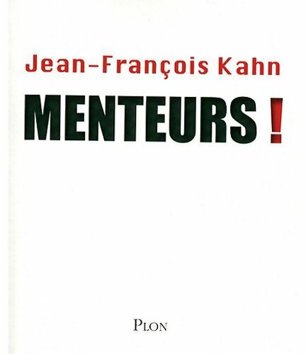 Livrenpoche : Menteurs ! - Jean-François Kahn - Livre