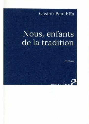 Livrenpoche : Nous, enfants de la tradition - Gaston-Paul Effa - Livre