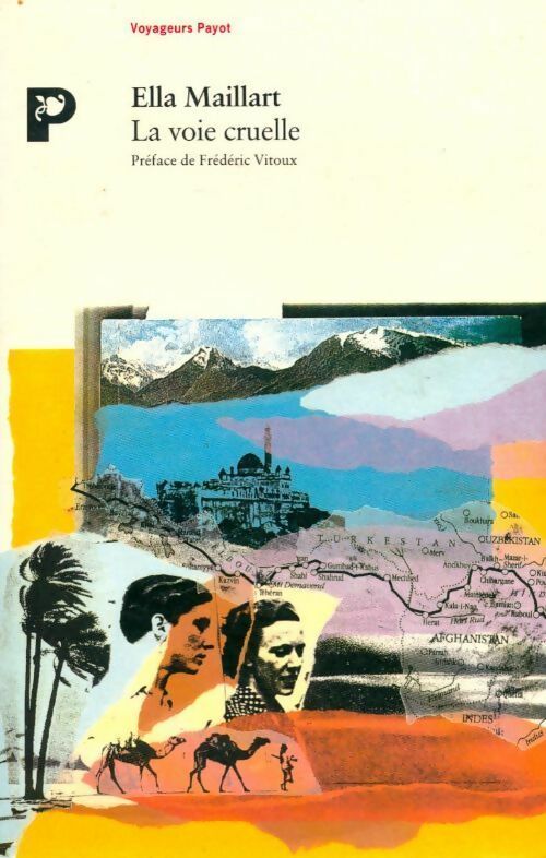 Livrenpoche : La voie cruelle - Ella Maillart - Livre