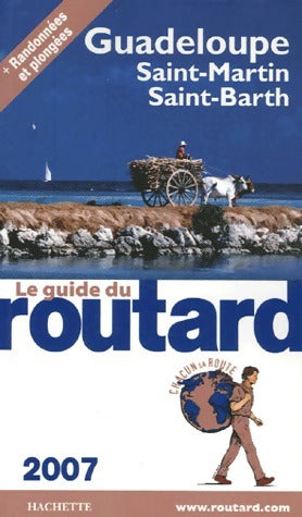 Livrenpoche : Guadeloupe, Saint-Martin, Saint-Barthélémy 2007 - Collectif - Livre