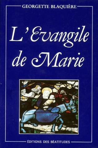 Livrenpoche : L'Evangile de Marie - Georgette Blaquière - Livre