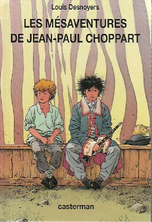 Livrenpoche : Les mésaventures de Jean-Paul Choppart - Louis Desnoyers - Livre