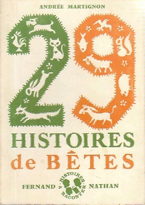 Livrenpoche : 29 histoires de bêtes - André Martignon - Livre