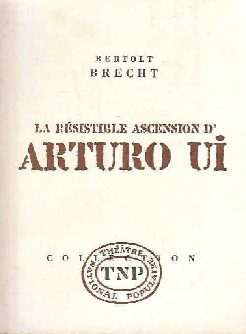 La résistible ascension d'Arturo Ui - Bertolt Brecht - Livre