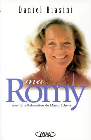 Livrenpoche : Ma Romy - Daniel Biasini - Livre