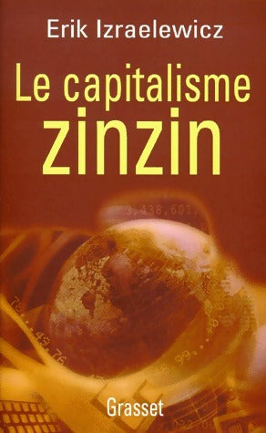 Livrenpoche : Le capitalisme zinzin - Erik Izraelewicz - Livre