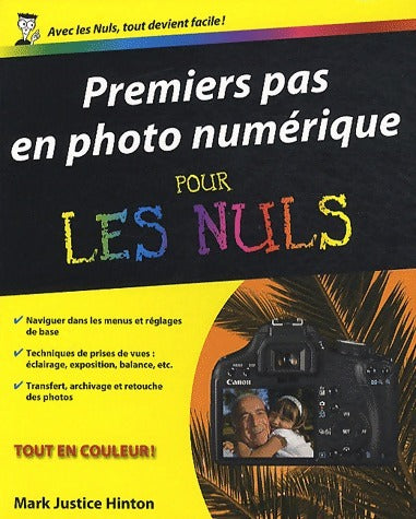 Livrenpoche : Premiers pas en photo numérique pour les nuls - Mark Justice Hinton - Livre