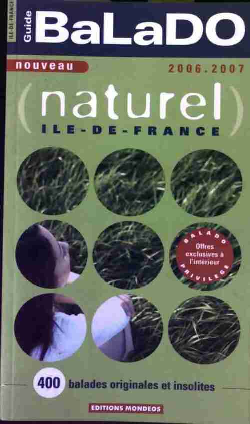 Livrenpoche : Naturel Ile-de-France 2006-2007 - Collectif - Livre
