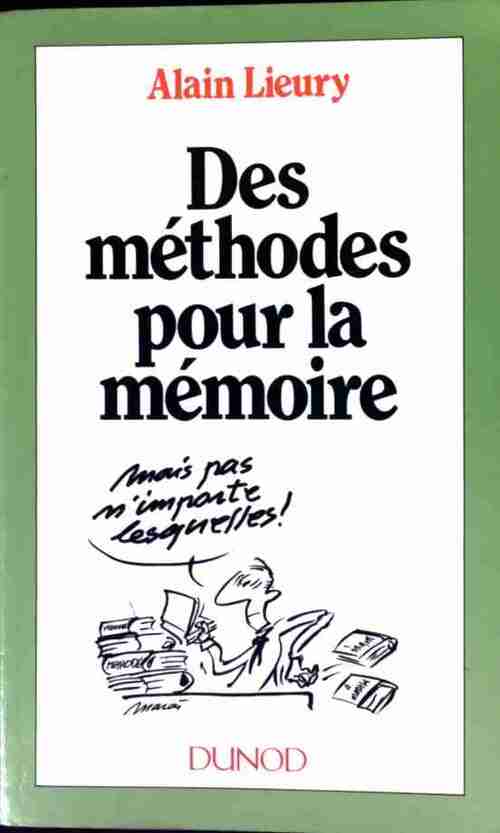 Livrenpoche : Des méthodes pour la mémoire - Alain Lieury - Livre