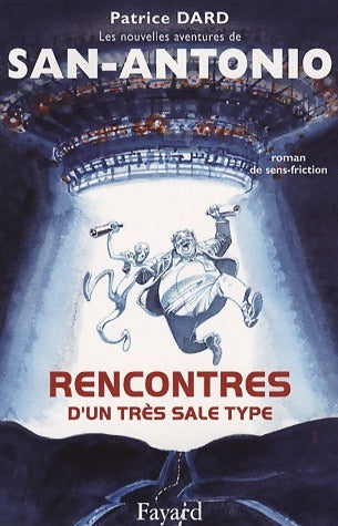 Rencontre d'un très sale type - Patrice Dard - Livre