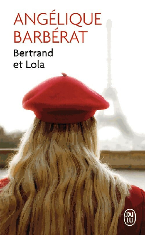 Livrenpoche : Bertrand et Lola - Angélique Barbérat - Livre