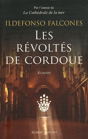 Livrenpoche : Les révoltés de Cordoue - Ildefonso Falcones - Livre