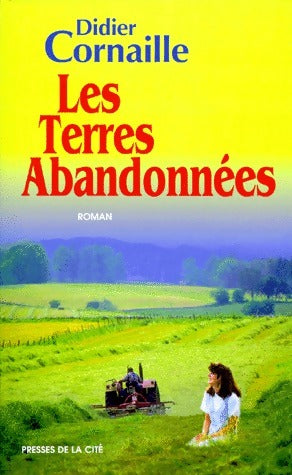Livrenpoche : Les terres abandonnées - Didier Cornaille - Livre