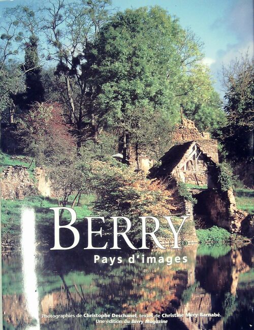Livrenpoche : Berry. Pays d'Images - Christine Méry-Barnabé - Livre