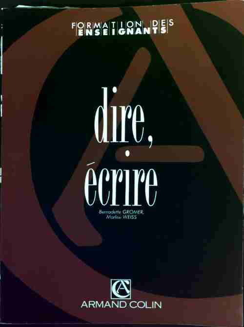 Livrenpoche : Dire, écrire - Bernadette Gromer - Livre