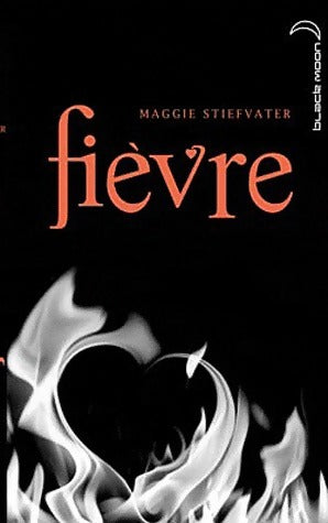 Livrenpoche : Fièvre - Maggie Stiefvater - Livre