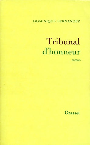 Livrenpoche : Tribunal d'honneur - Dominique Fernandez - Livre
