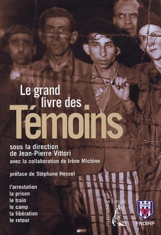 Livrenpoche : Le grand livre des témoins - Jean-Pierre Vittori - Livre