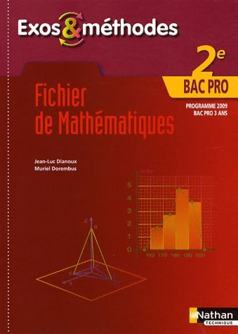 Livrenpoche : Fichier de Mathématiques Seconde Bac Pro - Jean-Luc Dianoux - Livre