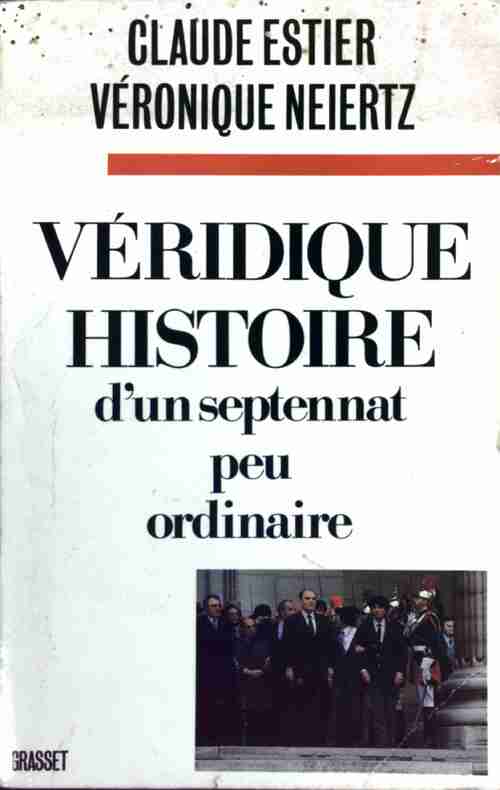 Livrenpoche : Véridique histoire d'un septennat peu ordinaire - Claude Estier - Livre