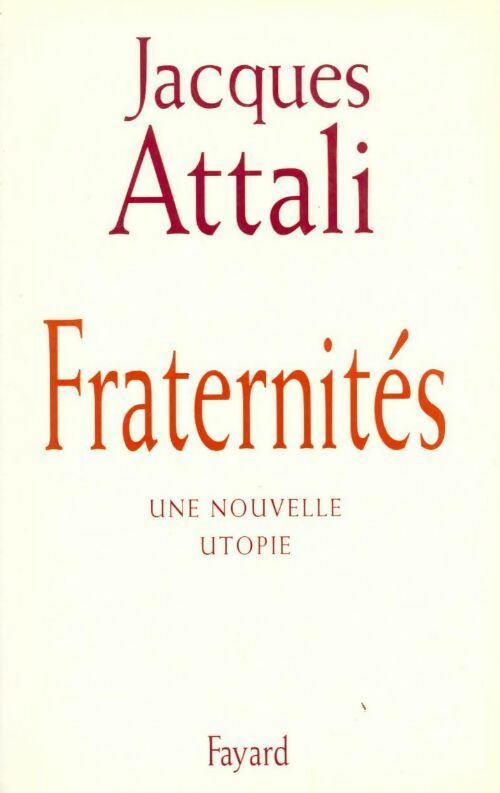 Livrenpoche : Fraternités - Jacques Attali - Livre