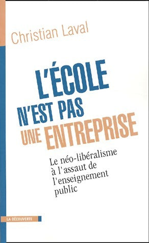 Livrenpoche : L'école n'est pas une entreprise - Christian Laval - Livre