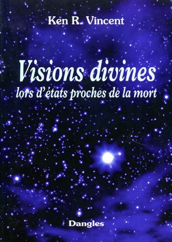 Livrenpoche : Visions divines lors d'états proches de la mort - Ken R. Vincent - Livre