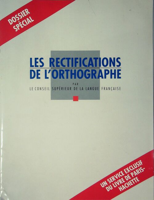 Livrenpoche : Les rectifications de l'orthographe - Conseil supérieur de la langue française - Livre