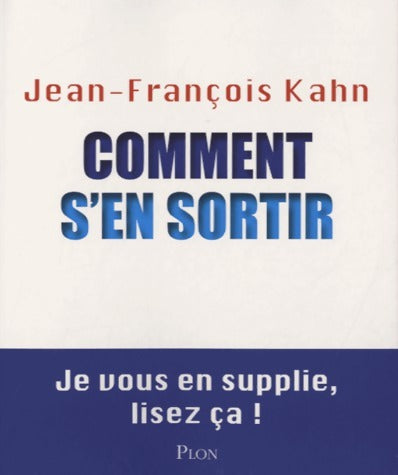 Livrenpoche : Comment s'en sortir - Jean-François Kahn - Livre