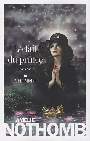 Livrenpoche : Le fait du prince - Amélie Nothomb - Livre