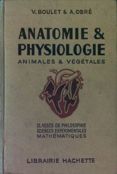 Livrenpoche : Anatomie et physiologie animales et végétales - A. Obré - Livre