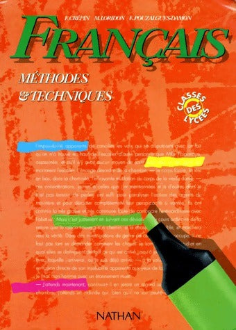 Livrenpoche : Français Classes des lycées. Méthodes & techniques - Florence Crépin - Livre