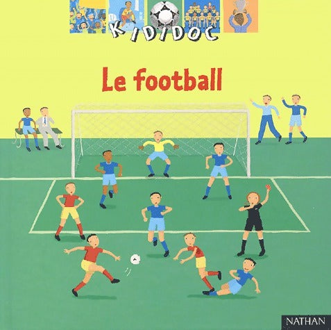 Livrenpoche : Le football - Jean-Michel Billioud - Livre