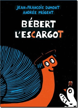 Livrenpoche : Bébert l'escargot - Jean-François Dumont - Livre