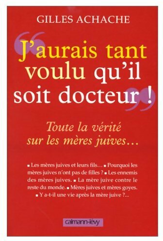 Livrenpoche : J'aurais tant voulu qu'il soit docteur ! - Gilles Achache - Livre