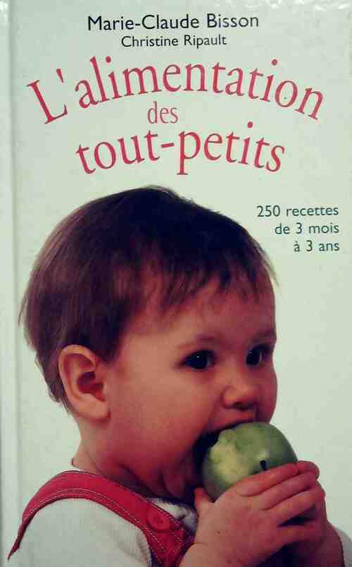 Livrenpoche : L'alimentation des tout-petits - Marie-Claude Bisson - Livre