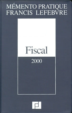 Livrenpoche : Fiscal 2000 - Francis Lefèbvre - Livre