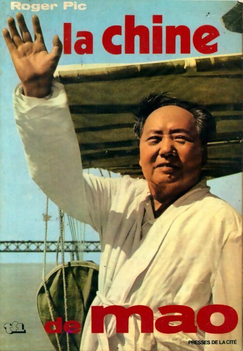 Livrenpoche : La Chine de Mao - Roger Pic - Livre