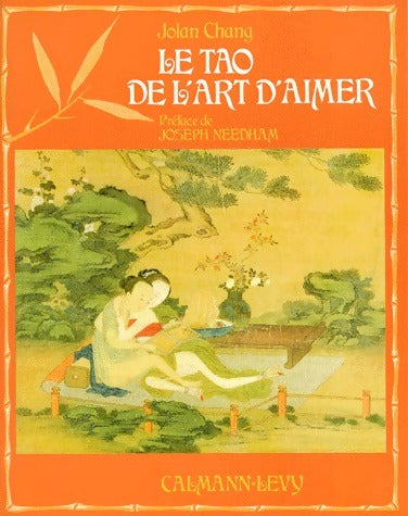 Livrenpoche : Le Tao de l'art d'aimer - Jolan Chang - Livre
