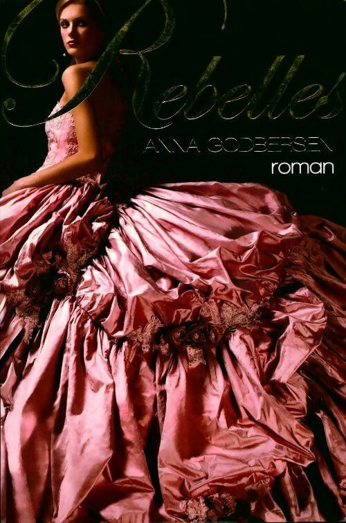 Livrenpoche : Rebelles - Anna Godbersen - Livre