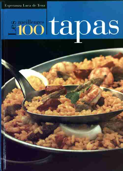 Livrenpoche : Les meilleures 100 tapas - Esperanza Luca de Tena - Livre