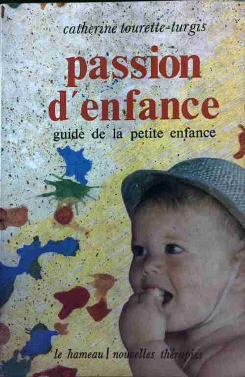Livrenpoche : Passion d'enfance - Catherine Tourette-Turgis - Livre