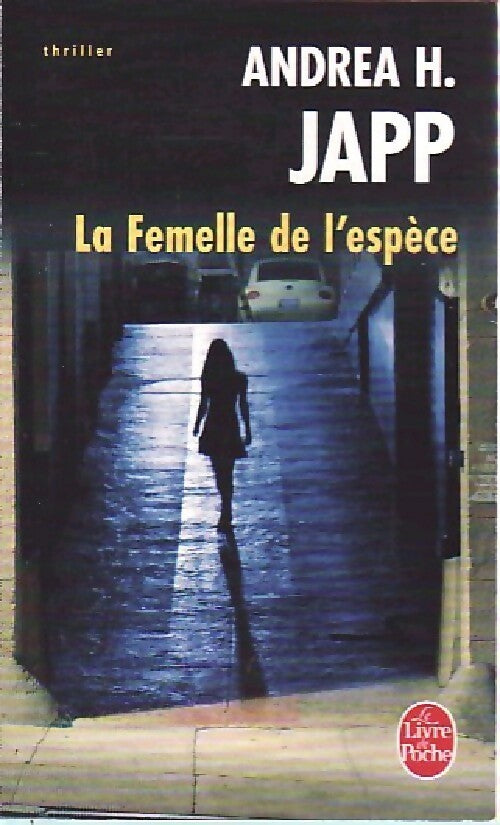 La femelle de l'espèce - Andréa H. Japp - Livre