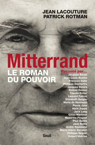 Livrenpoche : Mitterrand. Le roman du pouvoir - Jean Lacouture, Patrick Rotman - Livre