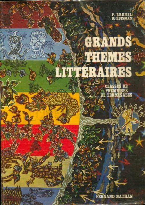 Livrenpoche : Grands thèmes littéraires Classes de premières et terminales - Pierre Brunel - Livre