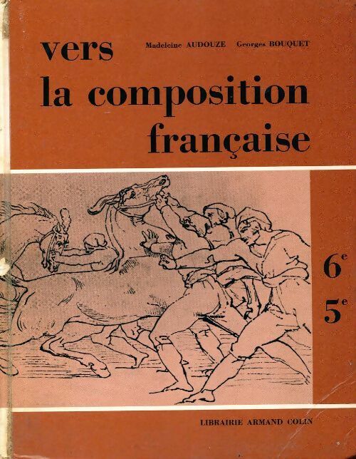 Livrenpoche : Vers la composition française 6e, 5e - Madeleine Audouze - Livre