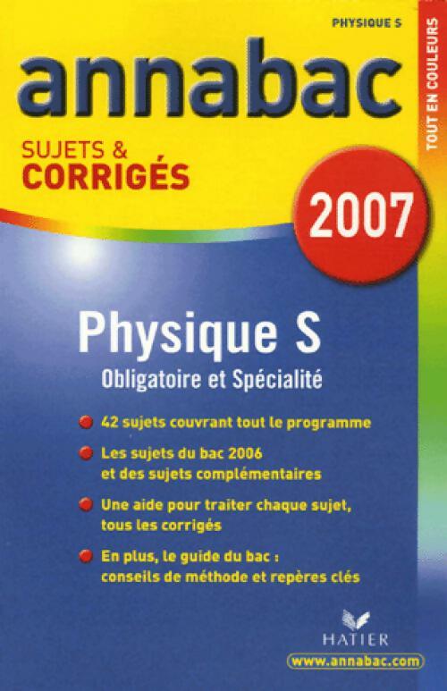 Livrenpoche : Physique Terminales S Sujets et corrigés 2007 - Julie Bouvry - Livre