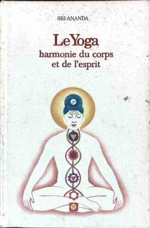 Livrenpoche : Le yoga. Harmonie du corps et de l'esprit - S. Ananda - Livre