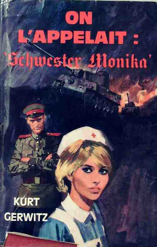 Livrenpoche : On l'appelait : Schewester Monika - Kurt Gerwitz - Livre