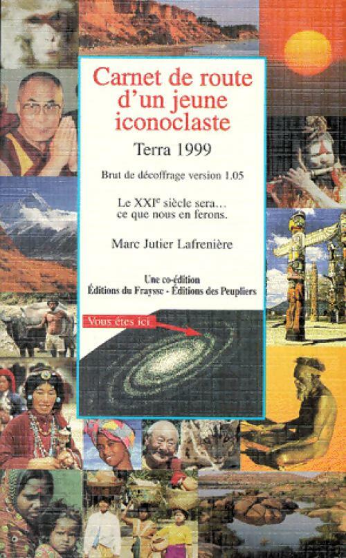Livrenpoche : Carnet de route d'un jeune iconoclaste - marc Jutier Lafrenière - Livre